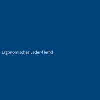 Ergonomisches Leder-Hemd