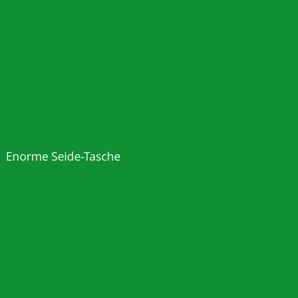 Enorme Seide-Tasche