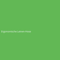 Ergonomische Leinen-Hose