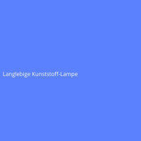 Langlebige Kunststoff-Lampe