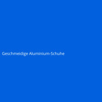 Geschmeidige Aluminium-Schuhe