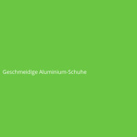 Geschmeidige Aluminium-Schuhe