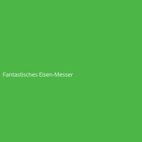 Fantastisches Eisen-Messer