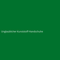 Unglaublicher Kunststoff-Handschuhe